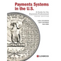 Payments Systems in the U.S.: A Guide for the Payments Professional - Paperback