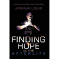 Finding Hope in the Afterlife: An Honest Account of My Spiritual Journey and Afterlife Research - Hardcover