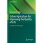 Urban Agriculture for Improving the Quality of Life: Examples from Bulgaria - Paperback