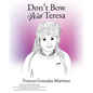 Don't Bow With Teresa - Paperback