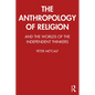 The Anthropology of Religion - Paperback
