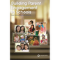 Building Parent Engagement in Schools - Paperback