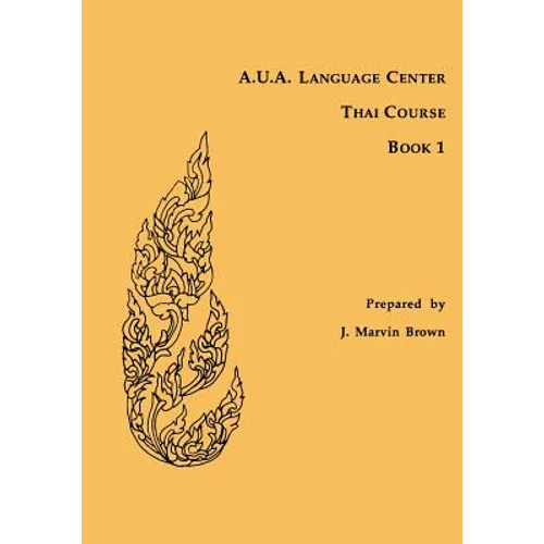 A.U.A. Language Center Thai Course: Book 1 - Paperback