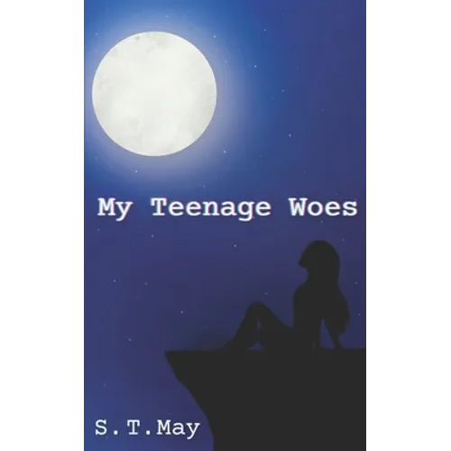 My Teenage Woes - Paperback