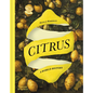 Citrus: A World History - Hardcover
