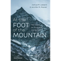 At the Foot of the Mountain: Two Views on Torah and the Spirit - Paperback