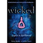 Wicked 2: Legacy & Spellbound - Paperback