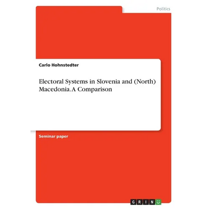 Electoral Systems in Slovenia and (North) Macedonia. A Comparison - Paperback