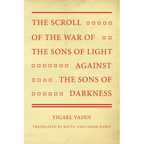 The Scroll of the War of the Sons of Light Against the Sons of Darkness - Paperback