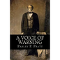 A Voice of Warning (FIRST EDITION - 1837, with an INDEX) - Paperback