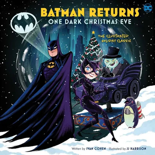 Batman Returns: One Dark Christmas Eve: The Illustrated Holiday Classic - Hardcover