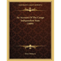 An Account Of The Congo Independent State (1889) - Paperback