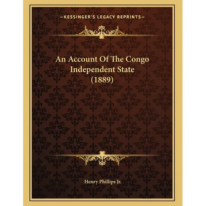 An Account Of The Congo Independent State (1889) - Paperback