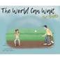 The World Can Wait - For Dad's - Hardcover