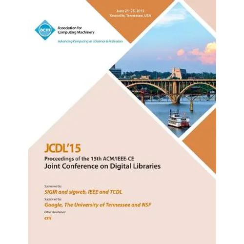 JCDL 15 15th ACM/IEEE -CS Joint Conference on DIgital Libraries - Paperback