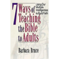 7 Ways of Teaching the Bible to Adults - Paperback
