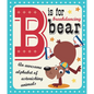 B Is for Breakdancing Bear - Board Book