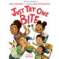 Just Try One Bite - Hardcover