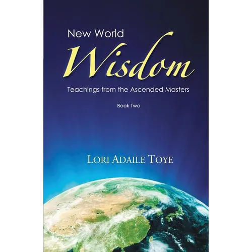 New World Wisdom, Book Two: Teachings from the Ascended Masters - Paperback
