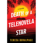 Death of a Telenovela Star (a Novella) - Paperback