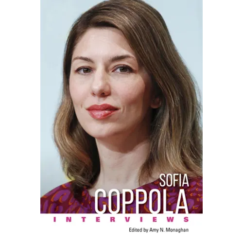 Sofia Coppola: Interviews - Hardcover