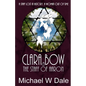 Clar Bow and the Staff of Aaron - Paperback