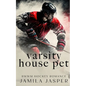 Varsity House Pet: BWWM Dark Hockey Romance - Paperback