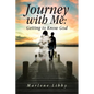 Journey with Me: Getting to Know God - Paperback