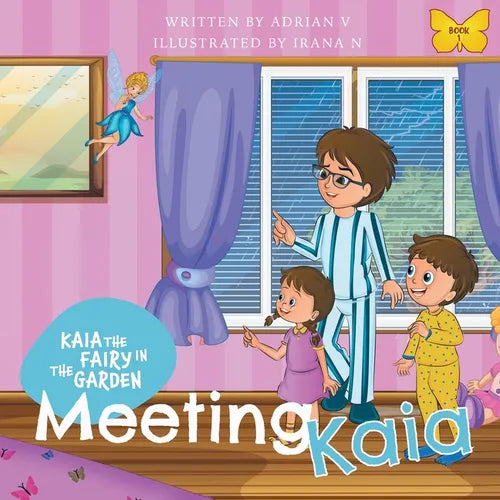 Kaia the Fairy in the Garden: Meeting Kaia - Paperback