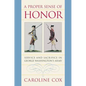A Proper Sense of Honor: Service and Sacrifice in George Washington's Army - Paperback