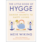 The Little Book of Hygge: Danish Secrets to Happy Living - Hardcover