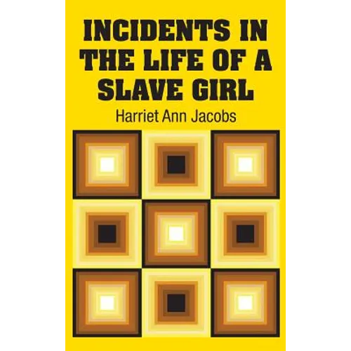 Incidents in the Life of a Slave Girl - Hardcover