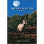 The Moon Horse - Paperback