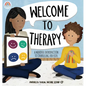 Welcome to Therapy: A Mindful Introduction to Counseling for Kids - Hardcover