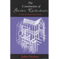 The Construction of Gothic Cathedrals: A Study of Medieval Vault Erection - Paperback