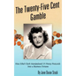 The Twenty-Five Cent Gamble - Hardcover