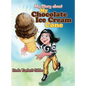 My Story about My Chocolate Ice Cream Cone - Hardcover
