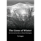 The Lions of Winter, Survival and Sacrifice on Mount Washington - Paperback