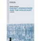 Dwight Eisenhower and the Holocaust: A History - Paperback
