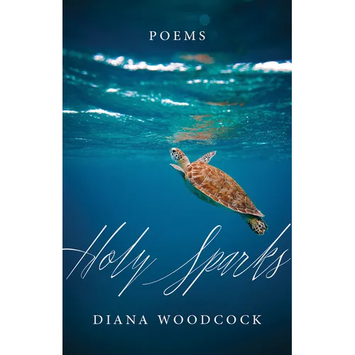 Holy Sparks: Poems - Paperback