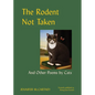 The Rodent Not Taken - Hardcover