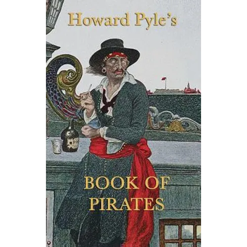 Howard Pyle's Book of Pirates - Hardcover