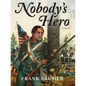 Nobody's Hero - Paperback