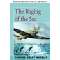 The Raging of the Sea - Paperback