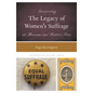 Interpreting the Legacy of Women's Suffrage at Museums and Historic Sites - Hardcover