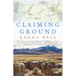 Claiming Ground: A Memoir - Paperback