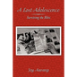 A Lost Adolescence: Surviving the Blitz - Hardcover