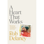 A Heart That Works - Hardcover