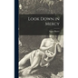 Look Down in Mercy - Hardcover