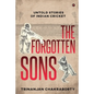 The Forgotten Sons: Untold Stories of Indian Cricket - Paperback